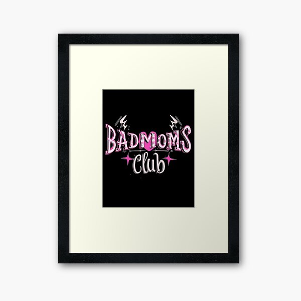 Item preview, Bad Moms Club designed and sold by GalaxyGraffiti.