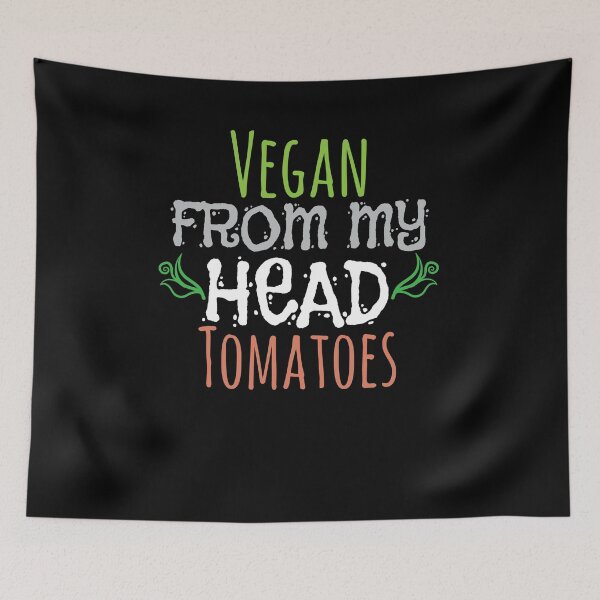 Item preview, Vegan From My Head Tomatoes  designed and sold by Kieran Abbott.