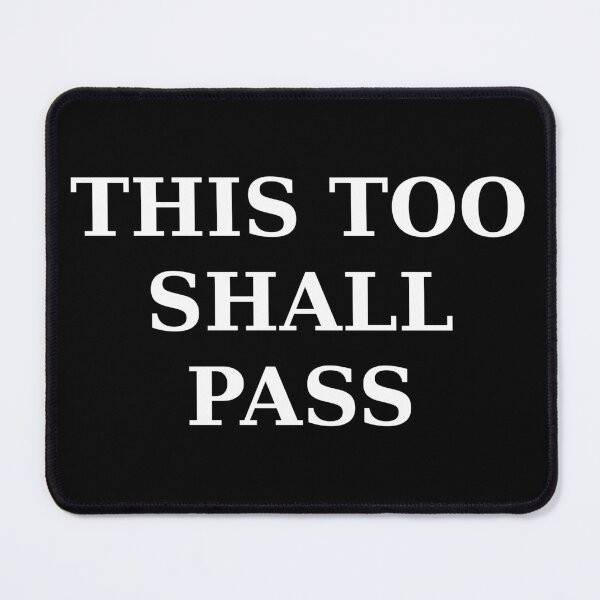Item preview, This too shall pass designed and sold by Nas-T-Shirt-Co.