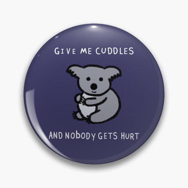 Item preview, Give me cuddles and nobody gets hurt designed and sold by Rob Price.