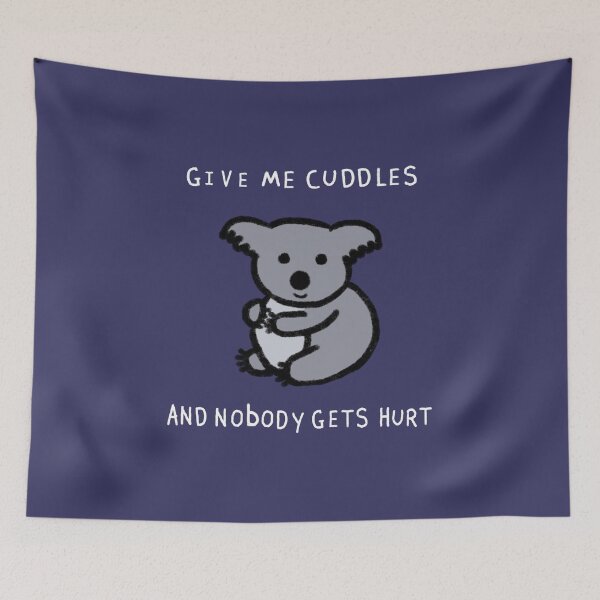 Item preview, Give me cuddles and nobody gets hurt designed and sold by Rob Price.