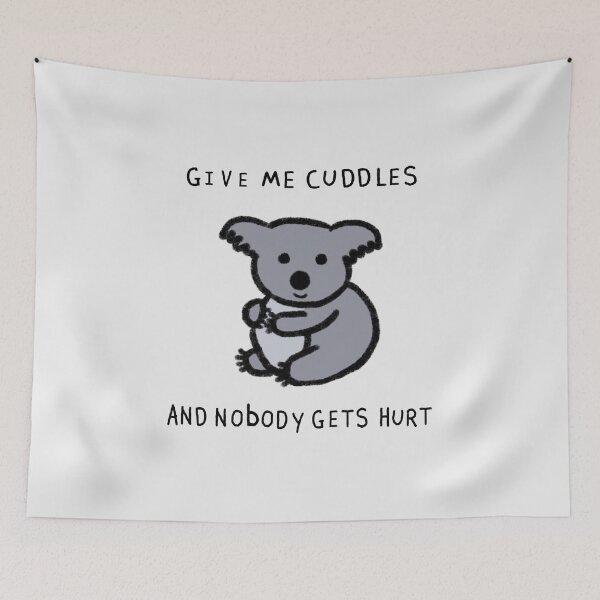 Item preview, Give me cuddles and nobody gets hurt designed and sold by Rob Price.