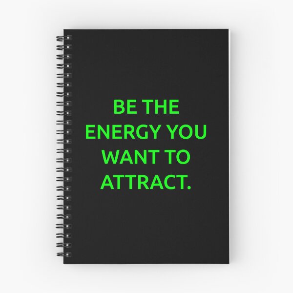 Item preview, Be the energy you want to attract. designed and sold by IMCDT.