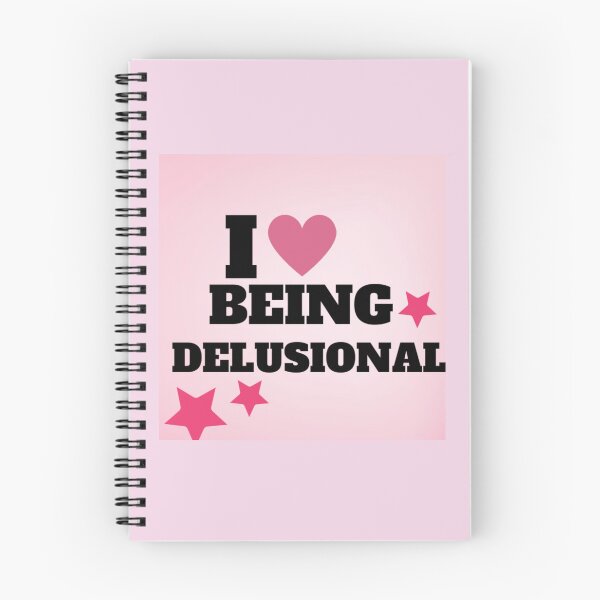 Item preview, I love being delusional  designed and sold by Ilenia s.