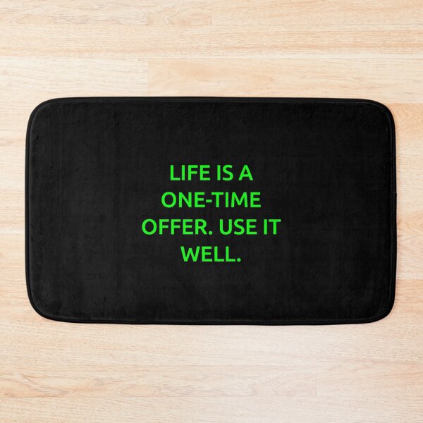 Item preview, Life is a one-time offer. Use it well. designed and sold by IMCDT.