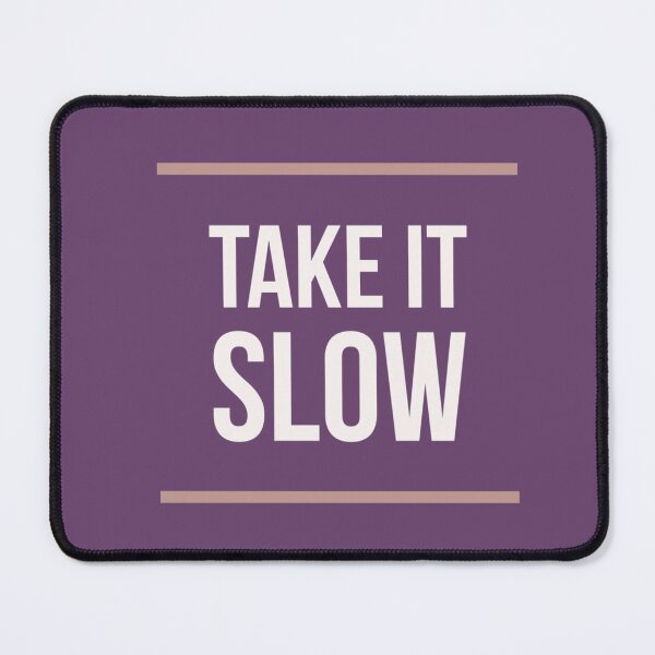 Item preview, Take It Slow - Cream Font on Purple Background designed and sold by PureGlee.