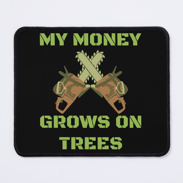 Item preview, My Money Grows on Trees Funny Arborist Gift designed and sold by Barneyteez.
