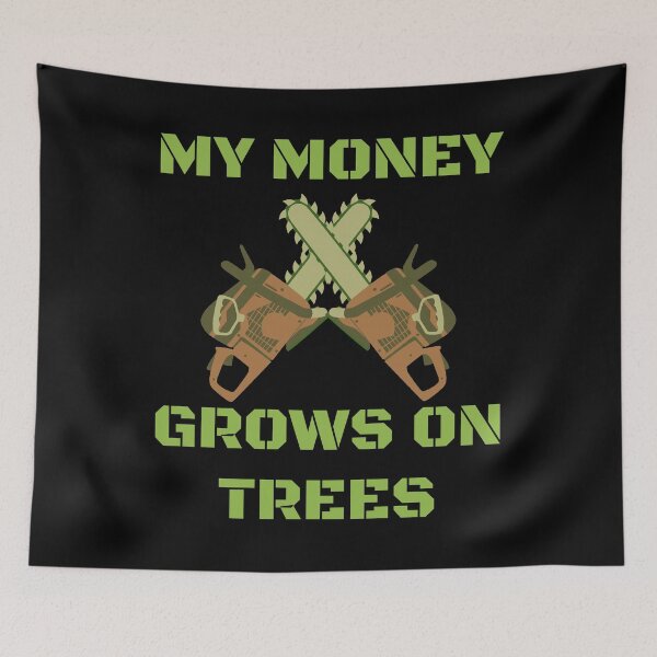 Item preview, My Money Grows on Trees Funny Arborist Gift designed and sold by Barneyteez.