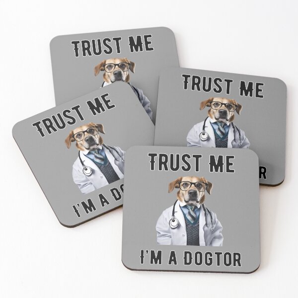 Item preview, Trust Me I'm a Dogtor designed and sold by ArtisShops.