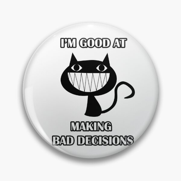 Item preview, Funny "bad decision" T-shirt designed and sold by LinkyLankStank.