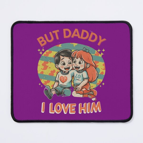 Item preview, But daddy I love him - funny quote designed and sold by Superdealkoeln.