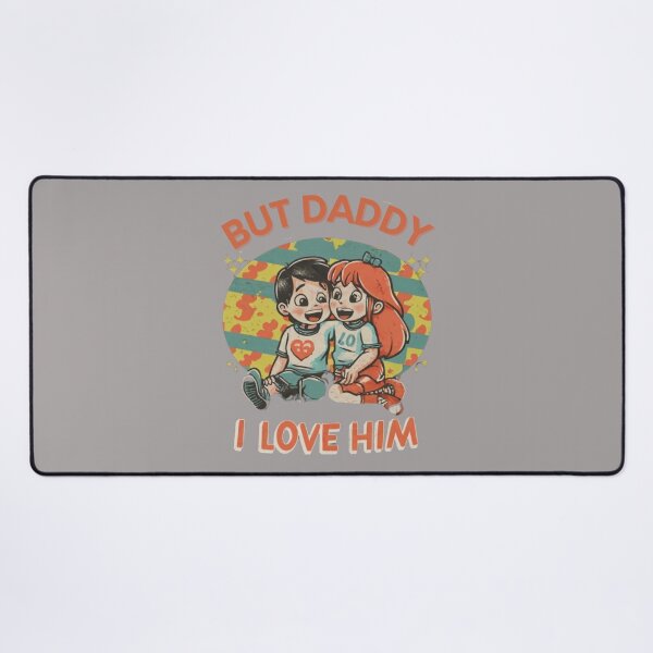 Item preview, But daddy I love him - funny quote designed and sold by Superdealkoeln.