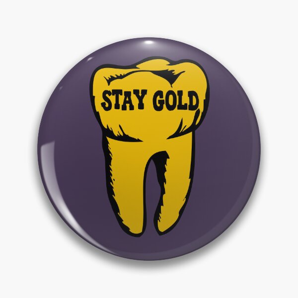 Item preview, Stay Gold tooth designed and sold by woahtherepickle.