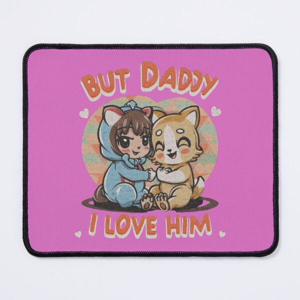 Item preview, But daddy I love him - funny quote designed and sold by Superdealkoeln.