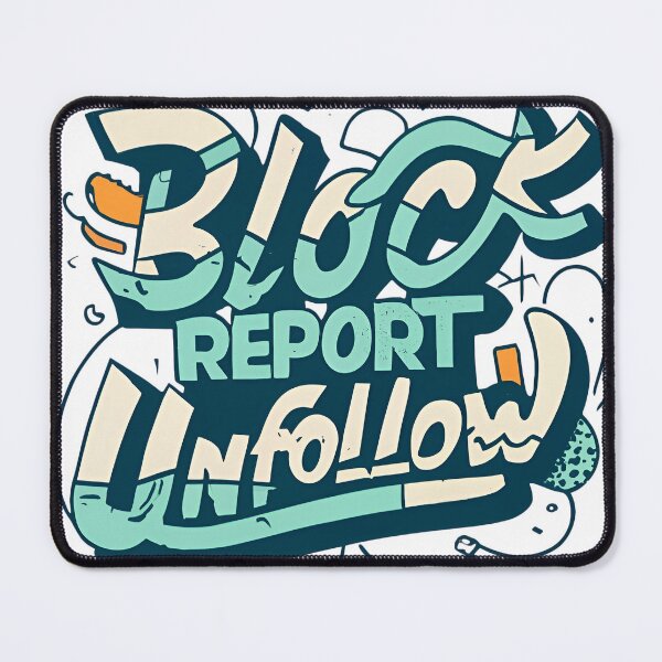 Item preview, Block report unfollow designed and sold by MellaTee.
