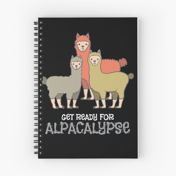 Item preview, Get Ready For The Alpacalypse  designed and sold by Kieran Abbott.