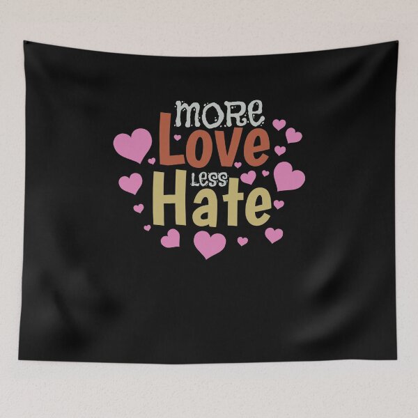 Item preview, More Love Less Hate  designed and sold by Kieran Abbott.