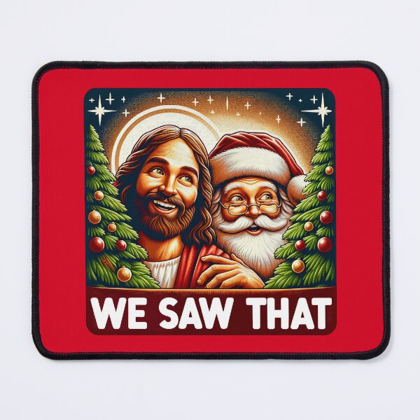 Item preview, We Saw That meme Jesus Santa Claus White Christmas designed and sold by plushism.