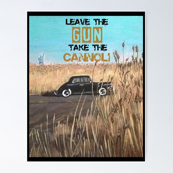 Item preview, LEAVE THE GUN, TAKE THE CANNOLI designed and sold by Almutairiou.