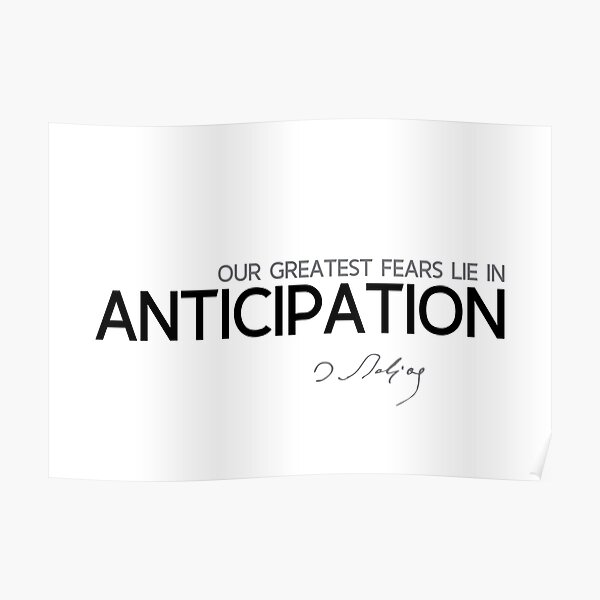 greatest fears, anticipation - balzac Poster