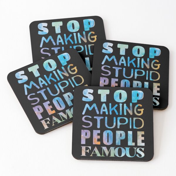Item preview, Stop making stupid people famous designed and sold by Lefteris Betsis.