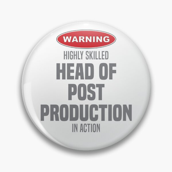Item preview, Highly Skilled Head of Post Production in Action designed and sold by NermilioDesigns.