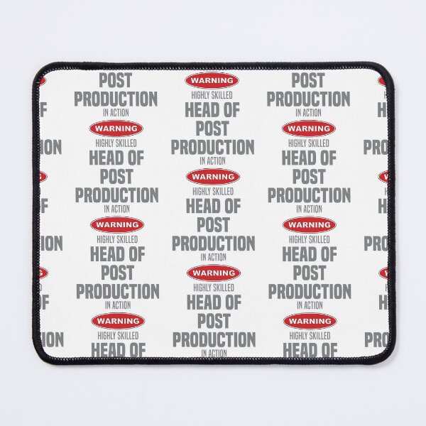 Item preview, Highly Skilled Head of Post Production in Action designed and sold by NermilioDesigns.