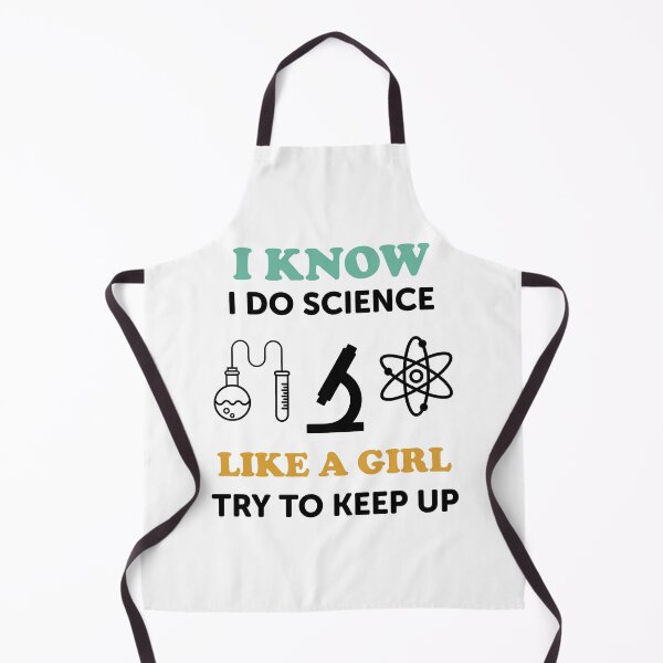 Item preview, I Know I Do Science Like A Girl Try To Keep Up designed and sold by ScienceCorner.