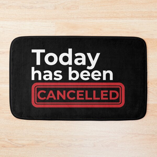 Item preview, Today has been cancelled designed and sold by arf13.