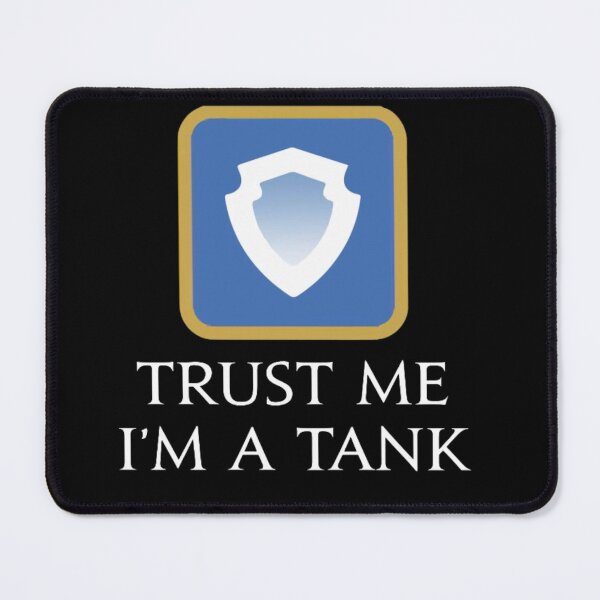 Item preview, Trust me I'm a Tank - Funny saying MMORPG designed and sold by JAPANISTICstore.