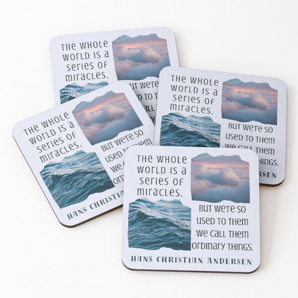 Item preview, Hans Christian Andersen quote: The whole world is a series of miracles, but we're so used to them we call them ordinary things.  designed and sold by artbleed.