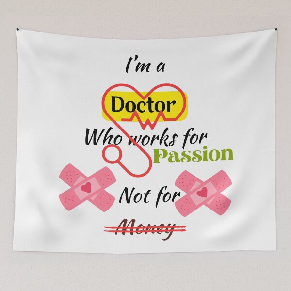 Item preview, I'm a Doctor who Works for Passion Not for Money - A Special Design for Respected Doctors designed and sold by Ruthrasankar.