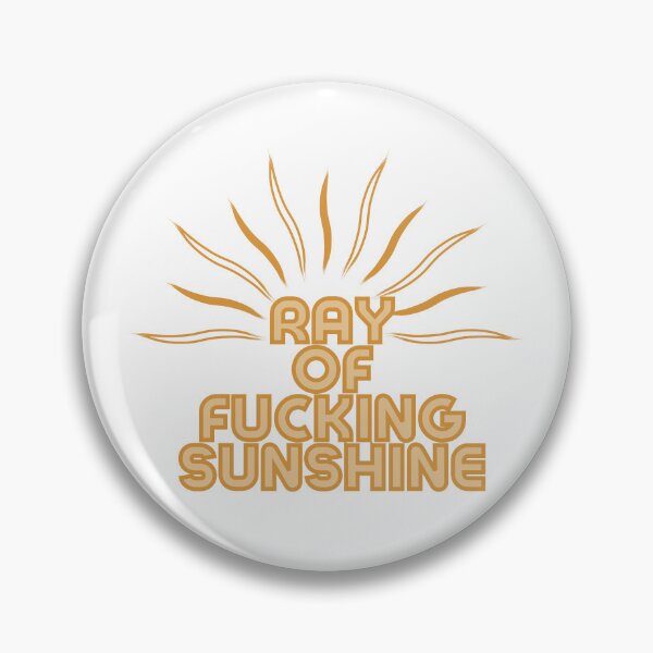 Item preview, ray of fucking sunshine designed and sold by myshop102.