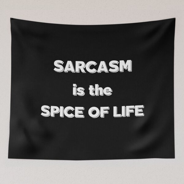 Item preview, Print quote: Sarcasm is the spice of life |  designed and sold by GiveMeMood.