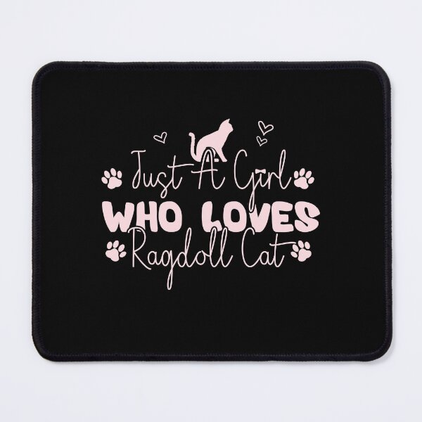 Item preview, Love Cats, Just A Girl Who Loves Ragdoll Cat, Cat Lover designed and sold by ArtByKatti.