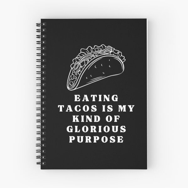 Item preview, EATING TACOS IS MY KIND OF GLORIOUS PURPOSE designed and sold by darshants.