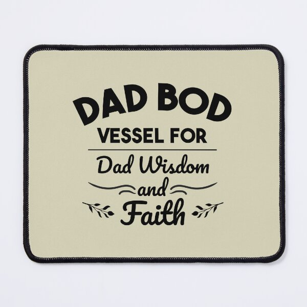 Item preview, Dad Bod Vessel For Dad Wisdom And Faith designed and sold by Daqomm.