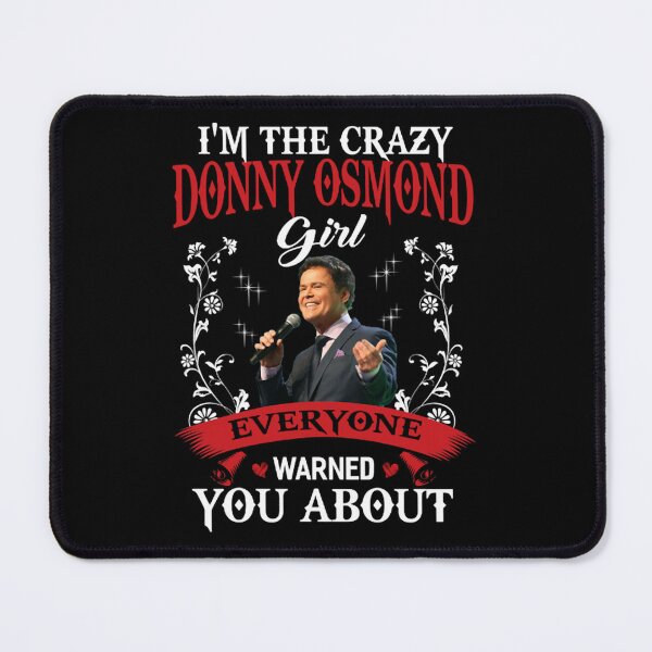 Item preview, I&39;M THE CRAZY DONNY OSMOND GIRL V-neck Woman designed and sold by kathelmoala.