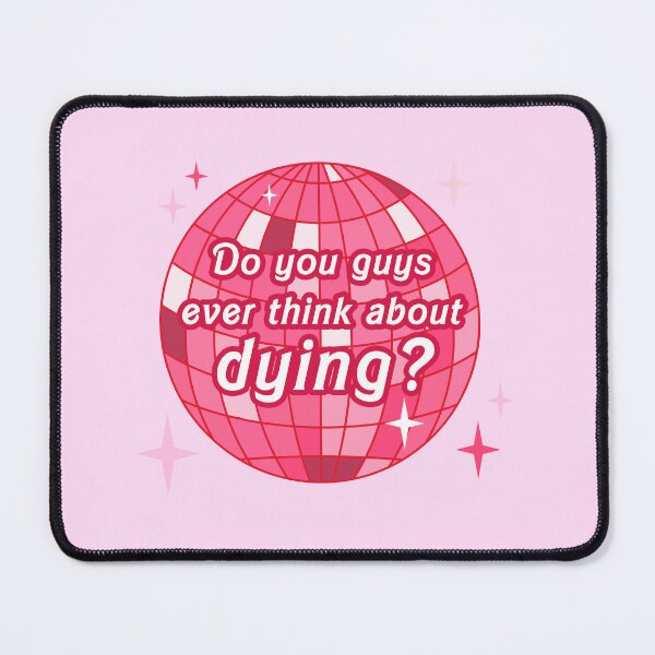 Item preview, Do you guys ever think about dying? designed and sold by CoCoArt-Ua.