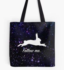 Follow the white rabbit Tote Bag