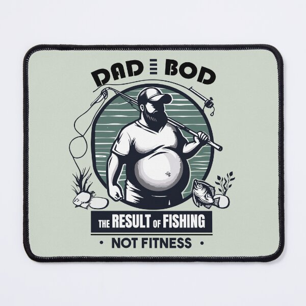 Item preview, Cartoon Dadbod The Result Of Fishing Not Fitness designed and sold by Daqomm.