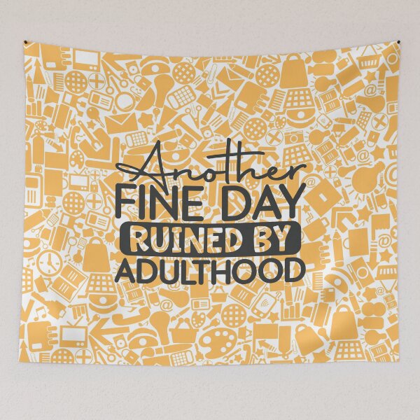 Item preview, Another Fine Day Funny Slogan  designed and sold by BeagleDesigns.