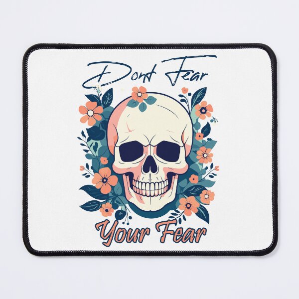 Item preview, Don't Fear Your Fear Skull designed and sold by Ultimate-Rabbit.