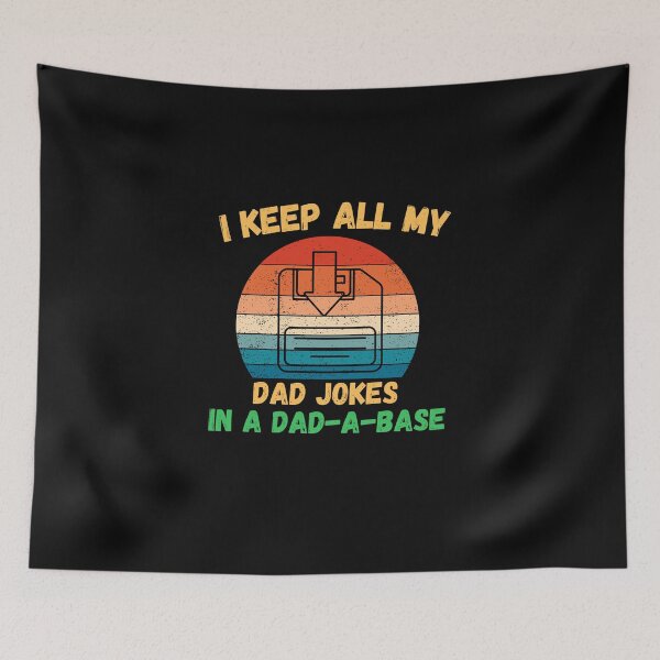 Item preview, Funny I Keep All My Dad Jokes In A Dad-A-Base  designed and sold by woshgo.