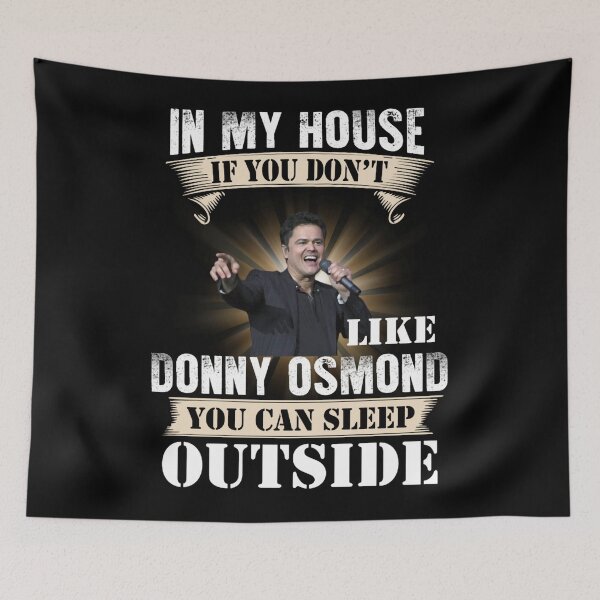 Item preview, IN MY HOUSE IF YOU DON&39;T LIKE DONNY OSMOND YOU CAN SLEEP OUTSIDE V-neck  Woman designed and sold by kathelmoala.