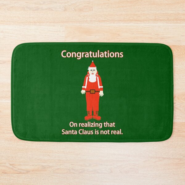 Item preview, Congratulations on realizing that Santa is not real designed and sold by Rachel the Artist .