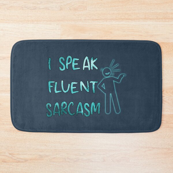Item preview, I Speak Fluent Sarcasm designed and sold by NickTaroDesign.