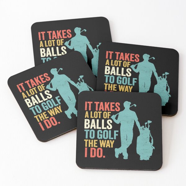 Item preview, It Takes A Lot Of Balls To Golf The Way I Do - Funny Golfing designed and sold by hadleyfoo.