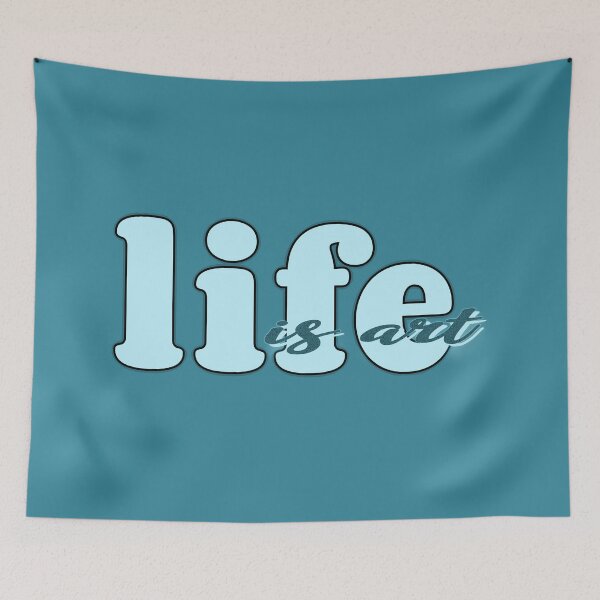 Item preview, Life is art (blue) designed and sold by Sinmara12.