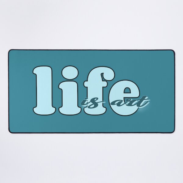 Item preview, Life is art (blue) designed and sold by Sinmara12.